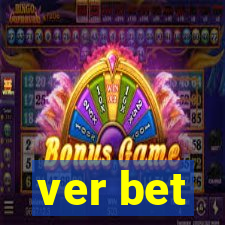 ver bet